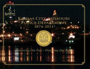Kansas City Police Department 1874-2010: Serving for Over 135 Years