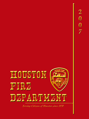 Houston Fire Department: Serving Citizens of Houston Since 1858
