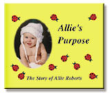 Allie's Purpose: The Story of Allie Roberts