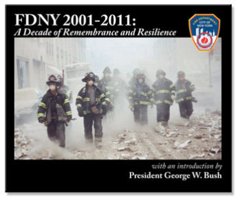 FDNY® 2001-2011: A Decade of Rememberance and Resiliance