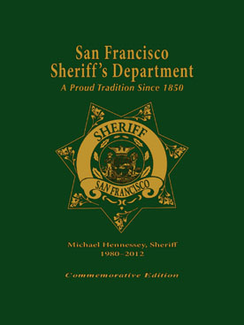 San Francisco Sheriff's Department Commemorative Pictorial Yearbook