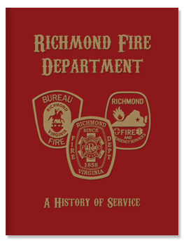 Richmond, VA Fire Department: 1858-2008