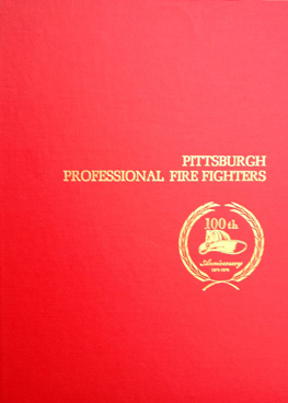 Pittsburgh Professional Firefighters 100th Anniversary History