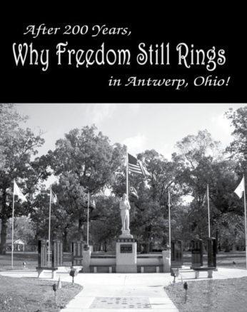 After 200 Years, Why Freedom Still Rings in Antwerp, Ohio!