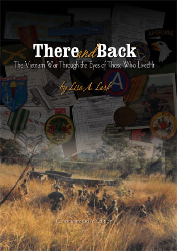 There and Back: The Vietnam War Through the Eyes of Those Who Lived It
