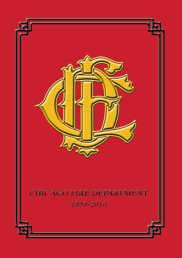 Chicago Fire Department 2016 Historical Yearbook M. T. Publishing