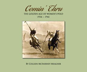 Comin' Thru: The Golden Age of Women's Polo 1934-1941