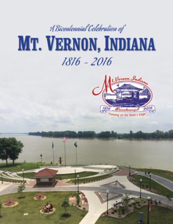 A Bicentennial Celebration of MT. VERNON, INDIANA 1816 - 2016