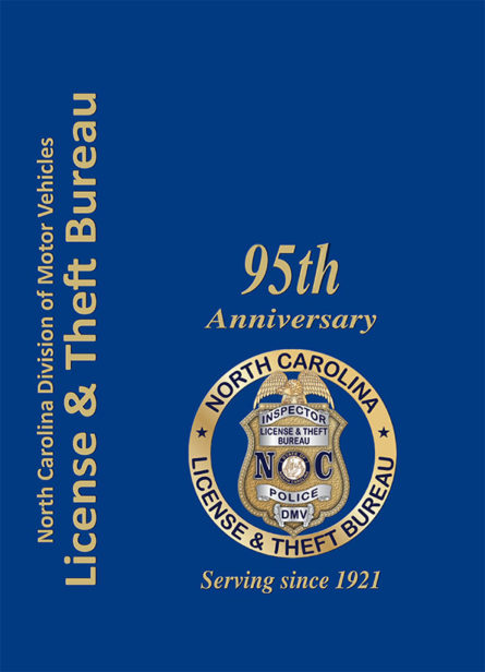 NC LICENSE & THEFT BUREAU 95th Anniversary Historical Yearbook