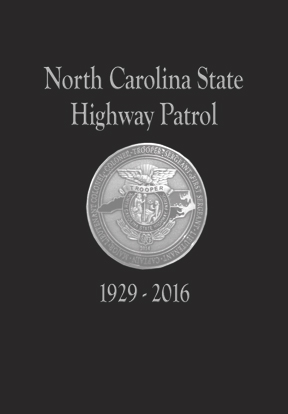 North Carolina State Highway Patrol 1929-2016