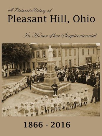 A Pictorial History of Pleasant Hill, Ohio: In Honor of Her Sesquicentennial