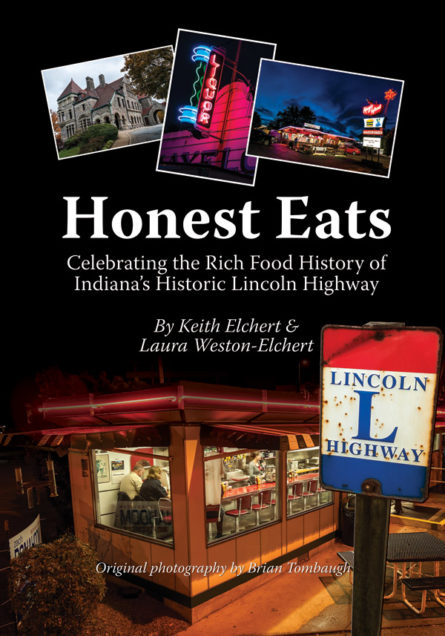 Honest Eats – Celebrating the Rich Food History of Indiana’s Historic Lincoln Highway