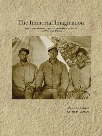 The Immortal Imagination: The 22nd North Carolina Infantry Regiment in War and Peace (Default)