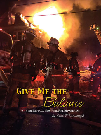 Give Me the Balance: with the Buffalo, New York Fire Department