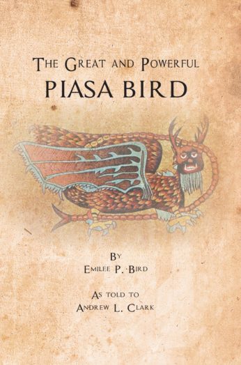 The Great and Powerful Piasa Bird