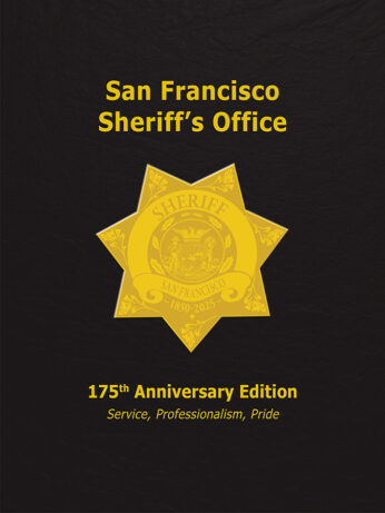 San Francisco Sheriff’s Office 175th Anniversary History/Yearbook