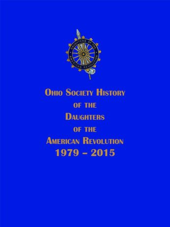 Ohio Scoiety History of the Daughters of the American Revolution 1979-2015