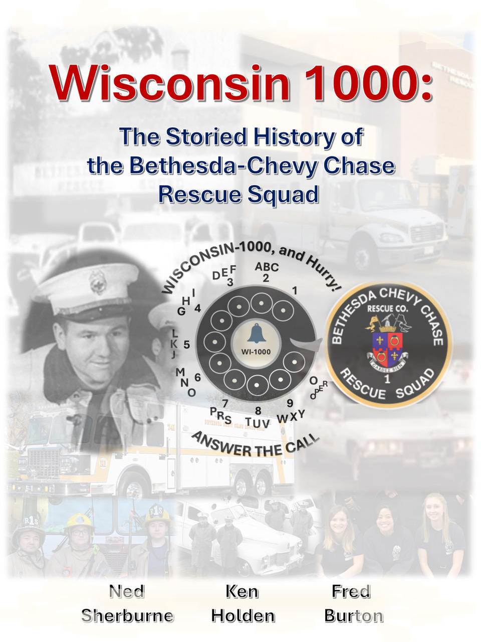 Wisconsin 1000: The Storied History of the Bethesda-Chevy Chase Rescue Squad